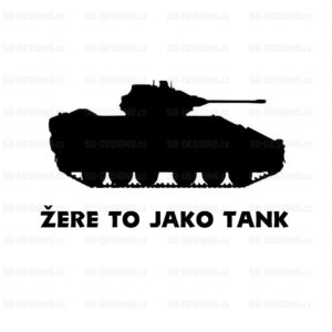 ŽERE TO JAKO TANK Samolepka