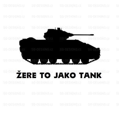 ŽERE TO JAKO TANK Samolepka